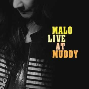 Album Malo': Malo Live At Muddy