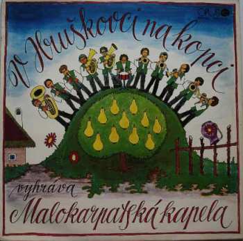 LP Malokarpatská Kapela: V Hruškovci Na Kopci
