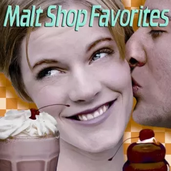 Malt Shop Favorites / Various: Malt Shop Favorites