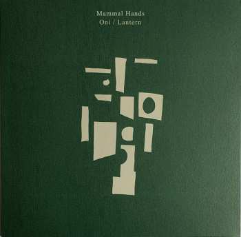 Album Mammal Hands: Oni / Lantern