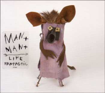 CD Man Man: Life Fantastic DIGI