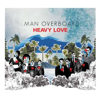 CD Man Overboard: Heavy Love