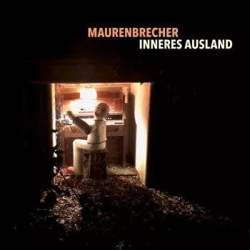 Manfred Maurenbrecher: Inneres Ausland
