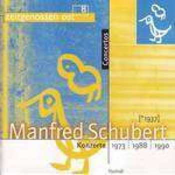 CD Manfred Schubert: Konzerte 1973 | 1988 | 1990