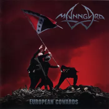 Manngard: European Cowards
