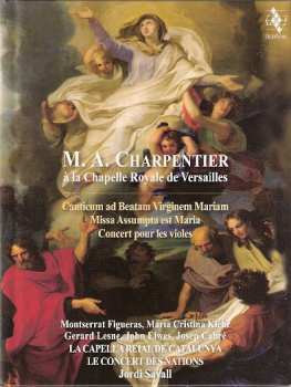 Album Gérard Lesne: M.A. Charpentier À La Chapelle Royalle De Versailles - Canticum Ad Beatam Virginem Mariam - Missa Assumpta Est Maria - Concert Pour Les Violes