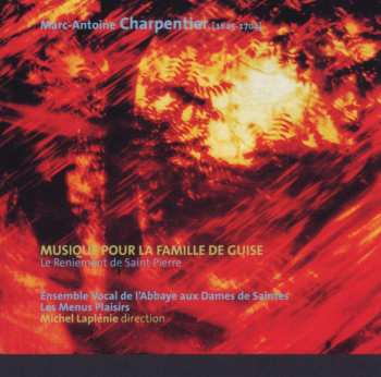 CD Marc Antoine Charpentier: Musique Pour La Famille De Guise