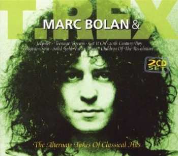 2CD/Caja Marc Bolan: Marc Bolan & T. Rex - The Alternate Takes Of Classical Hits