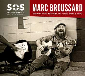 CD Marc Broussard: SOS Save Our Soul II - Soul On A Mission