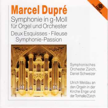 Album Marcel Dupré: Symphonie In G-Moll Für Orgel Und Orchester 