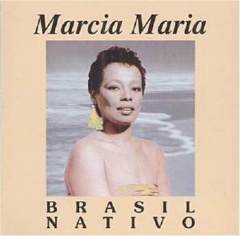 CD Marcia Maria: Brasil Nativo