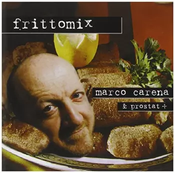 Marco Carena: Frittomix
