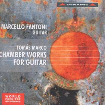 CD Marco / Fantoni / Sacchi: Chamber Works For Guitar