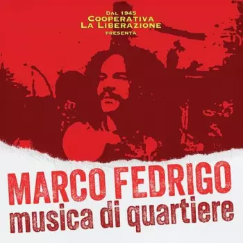 Marco Fedrigo: Musica Di Quartiere