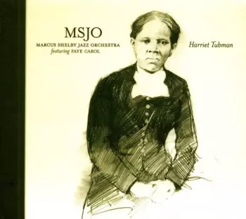 Marcus Shelby Jazz Orchestra: Harriet Tubman