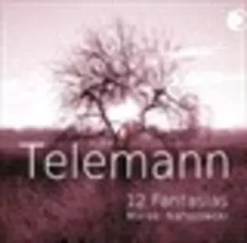 Marek Nahajowski: Telemann: 12 Fantasias