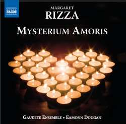 CD Margaret Rizza: Choral Works (Mysterium amoris)