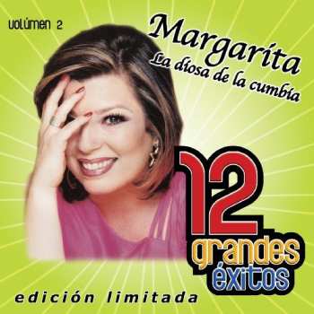 Album Margarita La Diosa De La Cumbia: 12 Grandes Exitos 2
