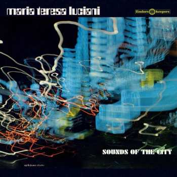LP Maria Teresa Luciani: Sounds Of The City