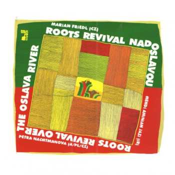 CD Marian Friedl: Roots Revival Nad Oslavou. Folkové Prázdniny