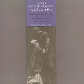Marian Seldes: Tower Beyond Tragedy: By Robinson Jeffers