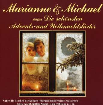 Album Marianne & Michael: Die Schönsten Advents- Und Weihnachtslieder