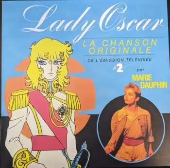 LP Marie Dauphin: Lady Oscar (La Chanson Originale De L'émission Télévisée) LTD