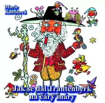 Jak Se Dal Trautenberk Na Čáry Máry