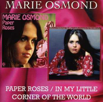 Album Marie Osmond: Paper Roses / In My Little Corner Of The World