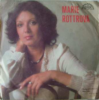 SP Marie Rottrová: Hvězda Supernova (No Love) / Zřejmě Letos Nikde Nejsou Kytky