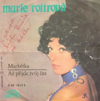 SP Marie Rottrová: Markétka / Až Přijde Tvůj Čas