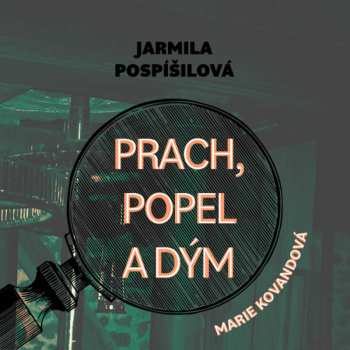 CD Marie Štípková: Pospíšilová: Prach, Popel A Dým. Marie Kovandová