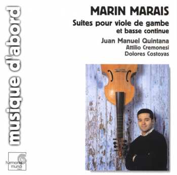 CD Marin Marais: Suites Pour Viole De Gambe Et Basse Continue