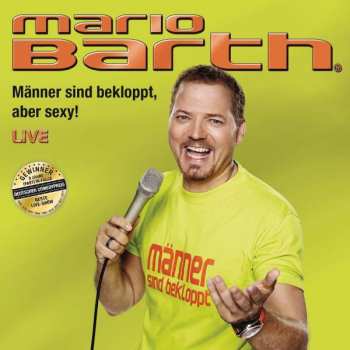 2CD Mario Barth: Männer Sind Bekloppt, Aber Sexy!