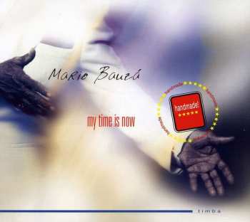CD Mario Bauzá And His Afro-Cuban Jazz Orchestra: My Time Is Now