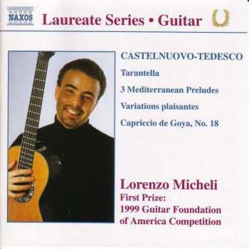 Album Mario Castelnuovo Tedesco: Tarantella, 3 Mediterranean Preludes, Variationes Plaisantes, Capriccio De Goya No. 18