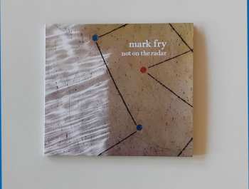 CD Mark Fry: Not On The Radar