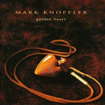 CD Mark Knopfler: Golden Heart