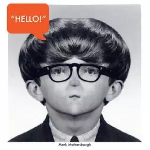 Mark Mothersbaugh: Hello!