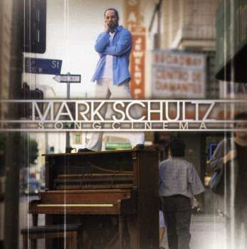 Album Mark Schultz: Song Cinema