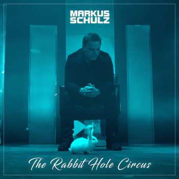 Album Markus Schulz: The Rabbit Hole Circus