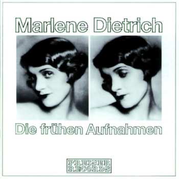 CD Marlene Dietrich: Die Frühen Aufnahmen