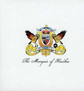 CD Marquis Hawkes: The Marquis Of Hawkes