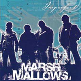 CD Marsh Mallows: Imperfect