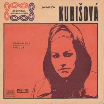 SP Marta Kubišová: Magdalena / Proudy