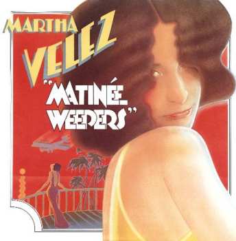 CD Martha Velez: Matinee Weepers