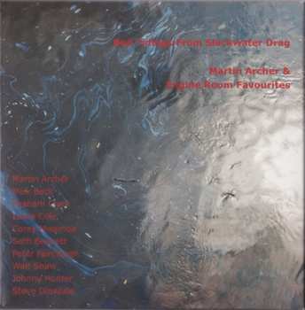 2CD Martin Archer: Bad Tidings From Slackwater Drag