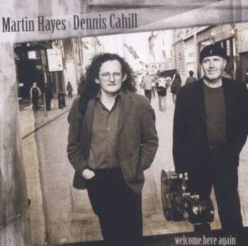 Album Martin Hayes: Welcome Here Again