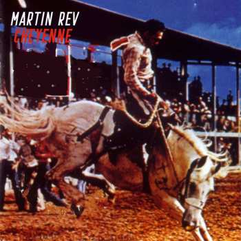 CD Martin Rev: Cheyenne