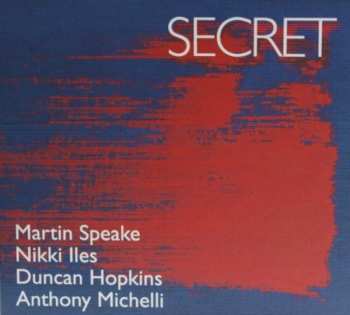 CD Martin Speake: Secret